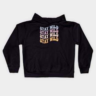 Stay Wild Kids Hoodie